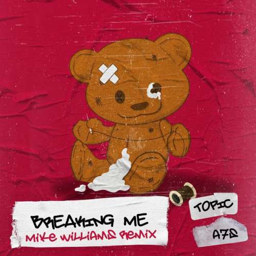 Breaking Me - Mike Williams Remix